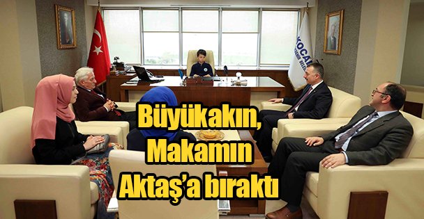 Büyükakın, Makamın Aktaş'a bıraktı