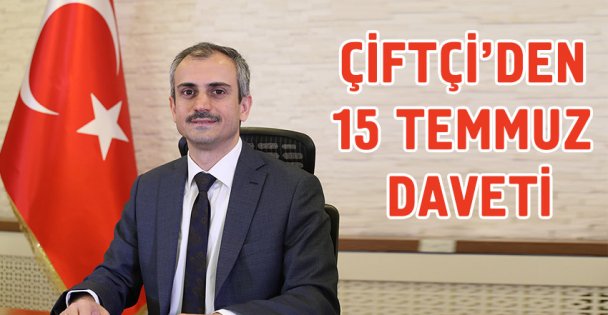 Çiftçi 'den 15 Temmuz programına davet