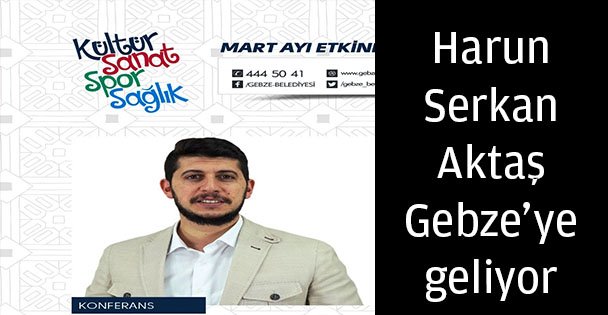 Harun Serkan Aktaş Gebze'ye geliyor