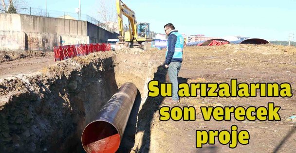 Su arızalarına son verecek proje