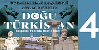 BELGESEL TADINDA DOĞU TÜRKİSTAN’DA DEVR-İ ALEM - 4