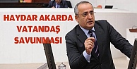 Haydar Akar#39;dan vatandaş  savunması