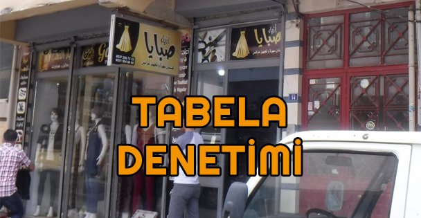 Zabıtadan Tabela Denetimi