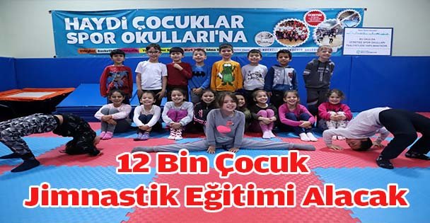 12 Bin Çocuk Jimnastik Eğitimi Alacak