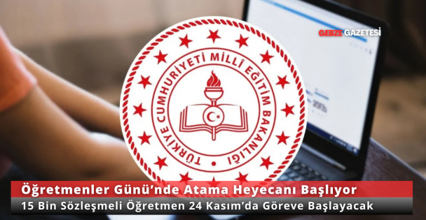 15 Bin Sözleşmeli Öğretmen Ataması 24 Kasım'da Yapılacak