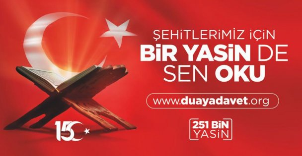 15 Temmuz şehitleri için 251 bin Yasin-i Şerif okunacak