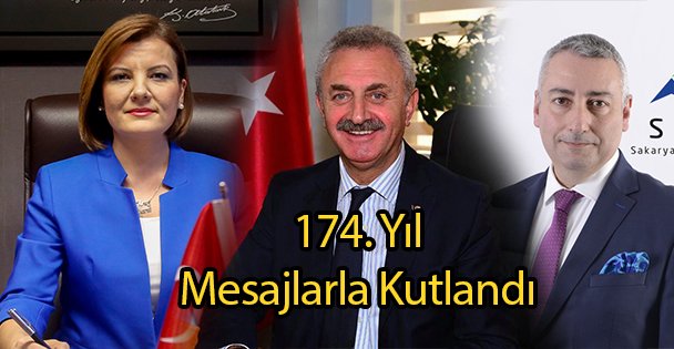 174. Yıl Mesajlarla Kutlandı