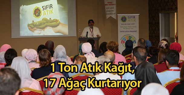 1 Ton Atık Kağıt, 17 Ağaç Kurtarıyor