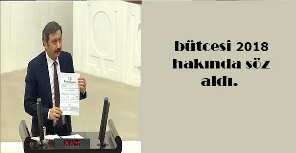 2018 bütçesi hakkında söz aldı.