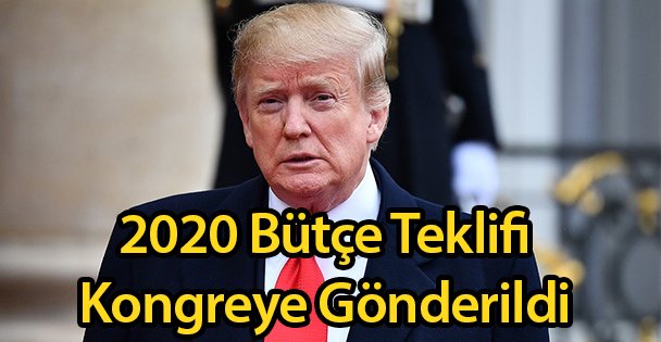 2020 Bütçe Teklifi Kongreye Gönderildi