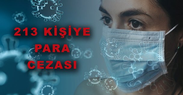213 Kişiye Para Cezası