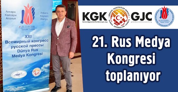 21. Rus Medya Kongresi toplanıyor