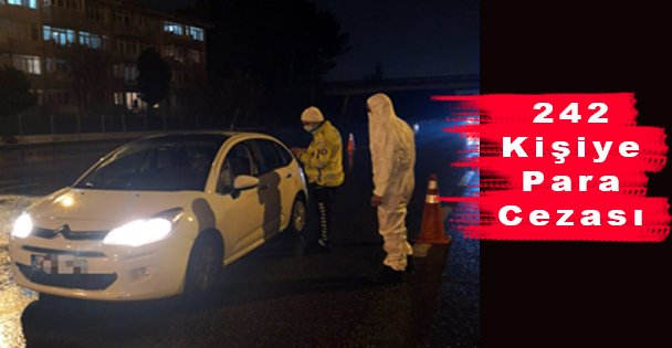 242 Kişiye Para Cezası