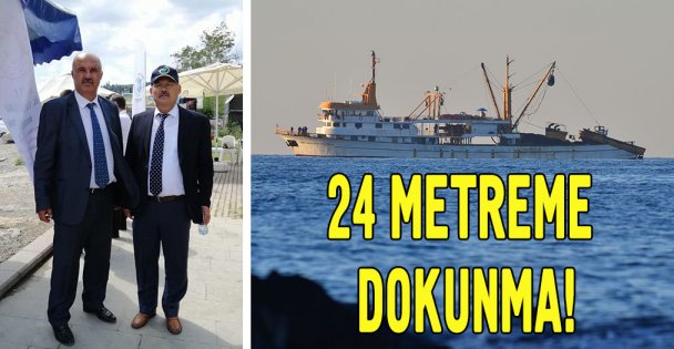 24 Metreme Dokunma!