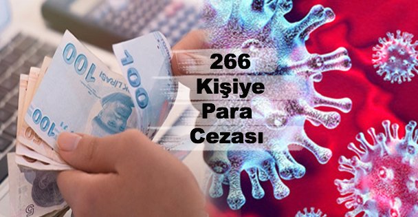 266 Kişiye Para Cezası