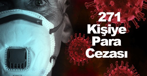 271 Kişiye Para Cezası