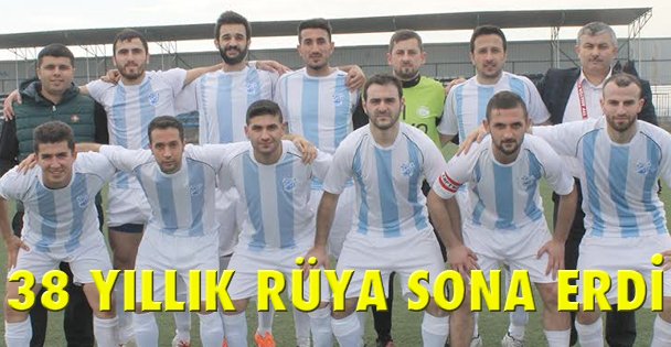 38 Yıllık rüya sona erdi!