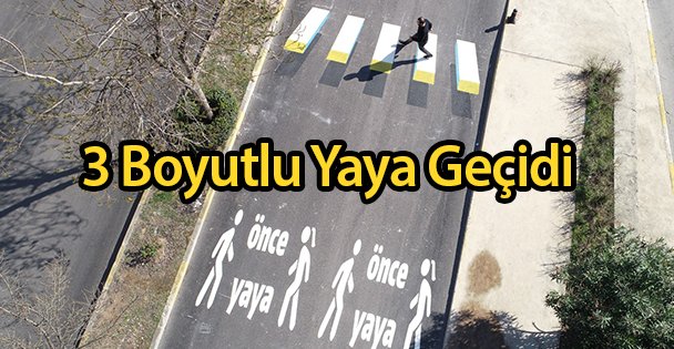 3 Boyutlu Yaya Geçidi