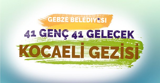 41 Genç Kocaeli Gezisi