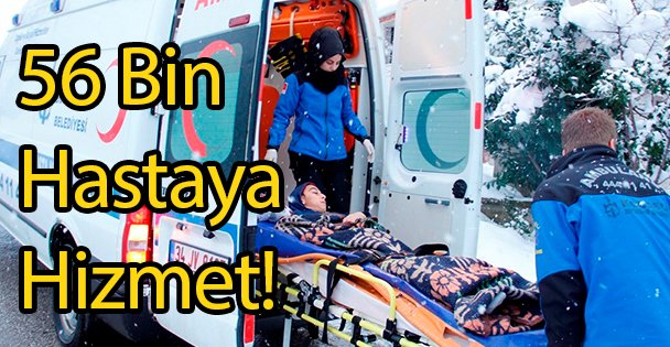 56 Bin Hastaya Hizmet!