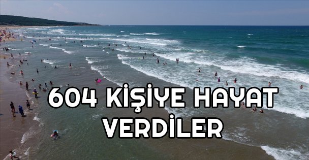 5 haftada 604 kişiye hayat verdiler