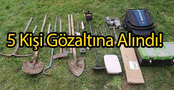 5 Kişi Gözaltına Alındı!