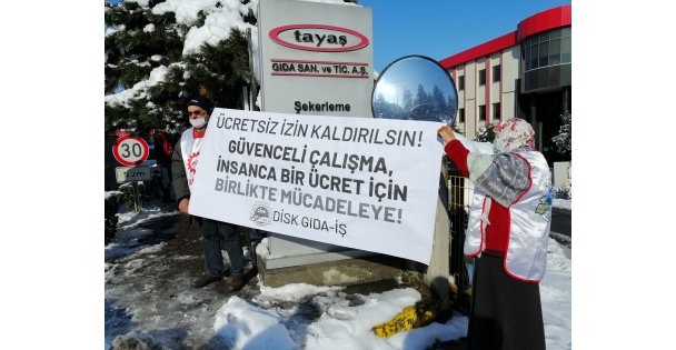 60'a yakın işçinin ücretsiz izne çıkarıldığı Tayaş Gıda'da eylem