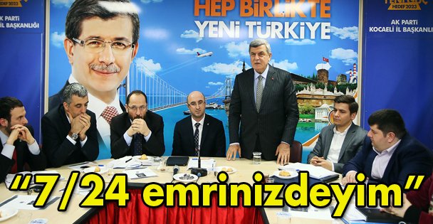 '7/24 emrinizdeyim”