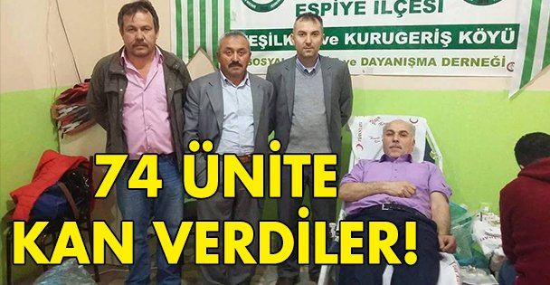 74 ünite kan verdiler!