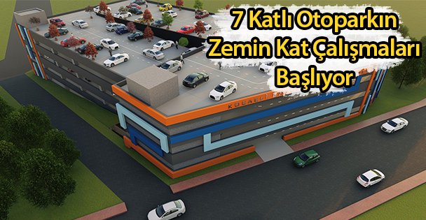 Otoparkın Zemin Kat Çalışmaları Başlıyor
