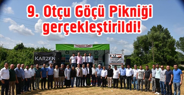 9. Otçu Göçü Pikniği gerçekleştirildi!