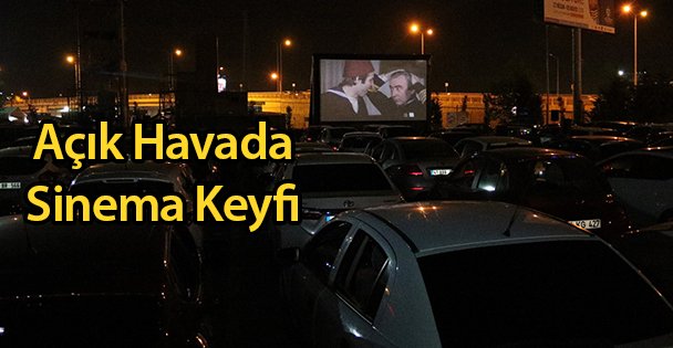 Açık Havada Sinema Keyfi