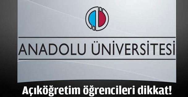 Açıköğretim öğrencileri dikkat! Süre uzatıldı