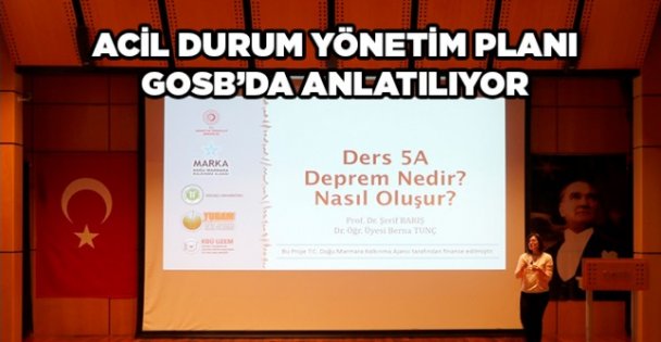 Acil Durum Yönetim Planı GOSB'da anlatılıyor