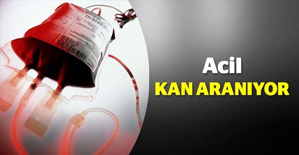 Acil kan aranıyor