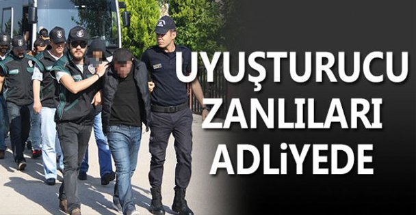 Adliyeye sevk edildiler!