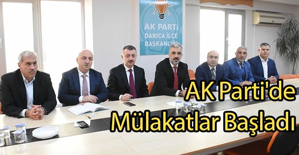 AK Parti'de Mülakatlar Başladı