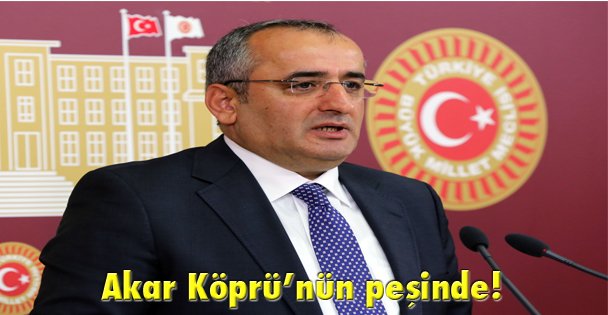 Akar Köprü'nün peşinde!