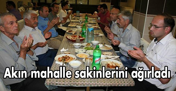 Akın mahalle sakinlerini ağırladı