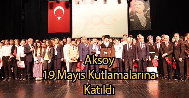 Aksoy 19 Mayıs Kutlamalarına Katıldı