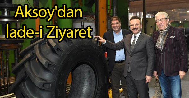 Aksoy'dan İade-i Ziyaret