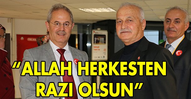 Allah herkesten razı olsun