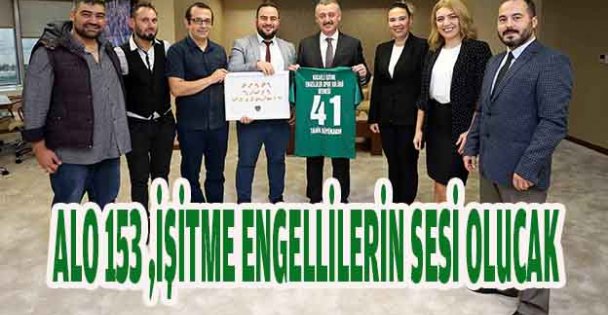 ALO 153, işitme engellilerin sesi olacak