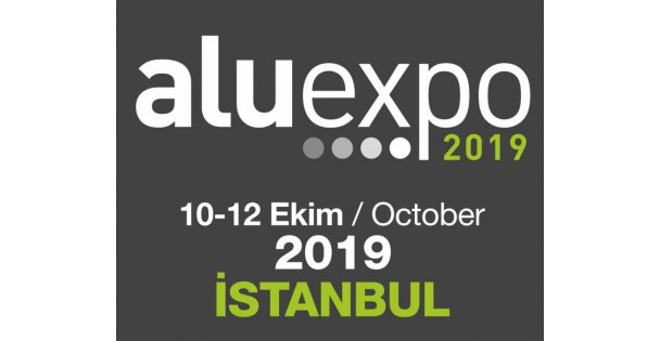 ALUEXPO 2019 için geri sayım başladı