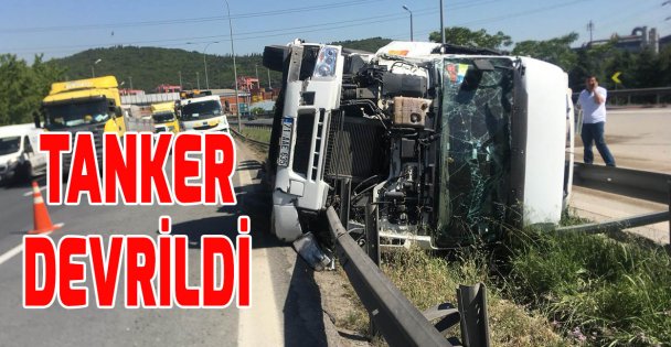 Anadolu Otoyolunda tanker devrildi