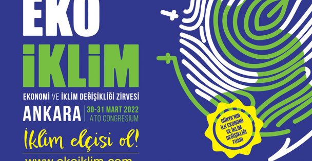 Ankara'da Tarihi Ekonomi ve İklim Zirvesi Başlıyor