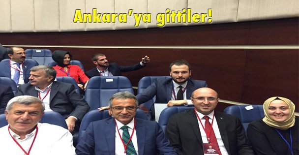 Ankara'ya gittiler!
