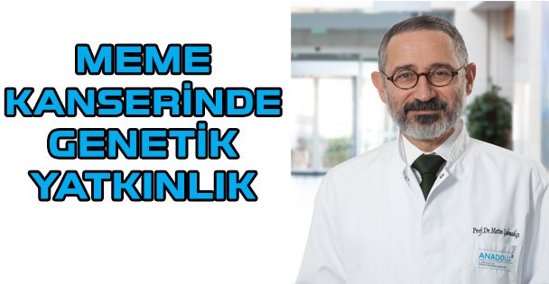 Anne ve teyzede olmaması risk olmadığını göstermez