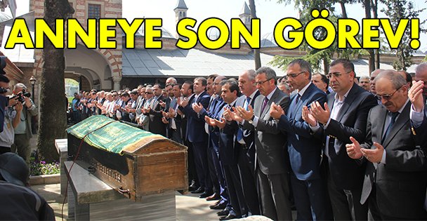 Anne'ye son görev!