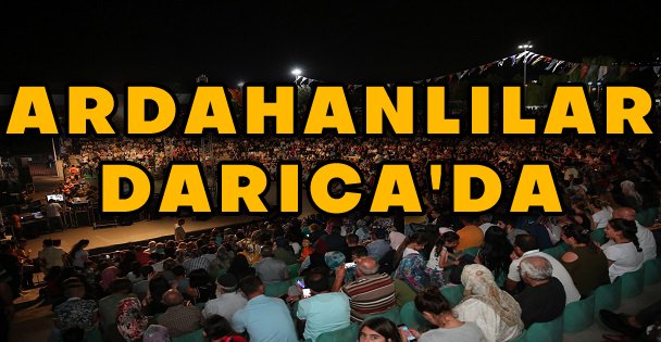 Ardahanlılar Darıca'da Sahne Aldı